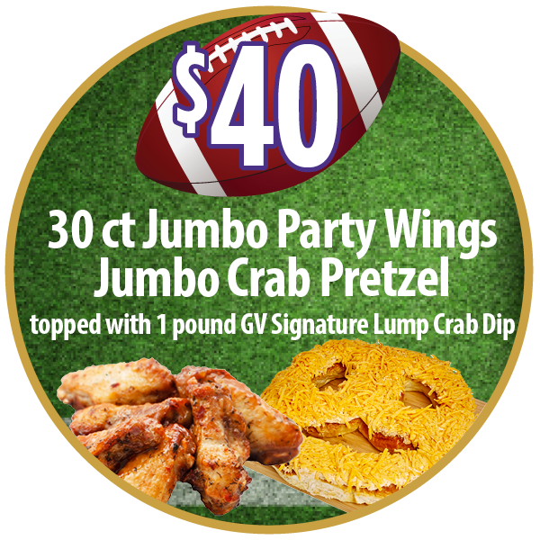 30 ct Jumbo Party Wings Jumbo Crab Pretzel topped with 1 pound GV Signature Lump Crab Dip - $40